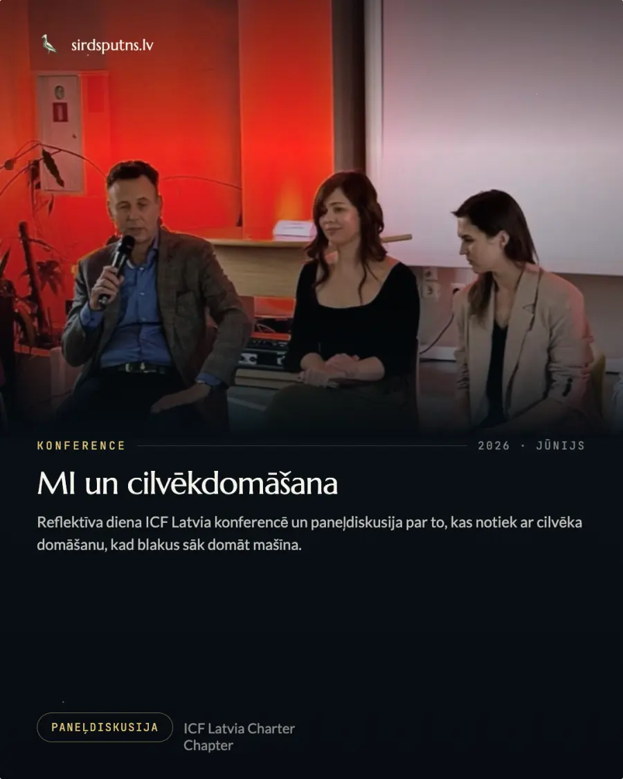 Konference: MI un cilvēkdomāšana - paneļdiskusija ICF Latvia konferencē.