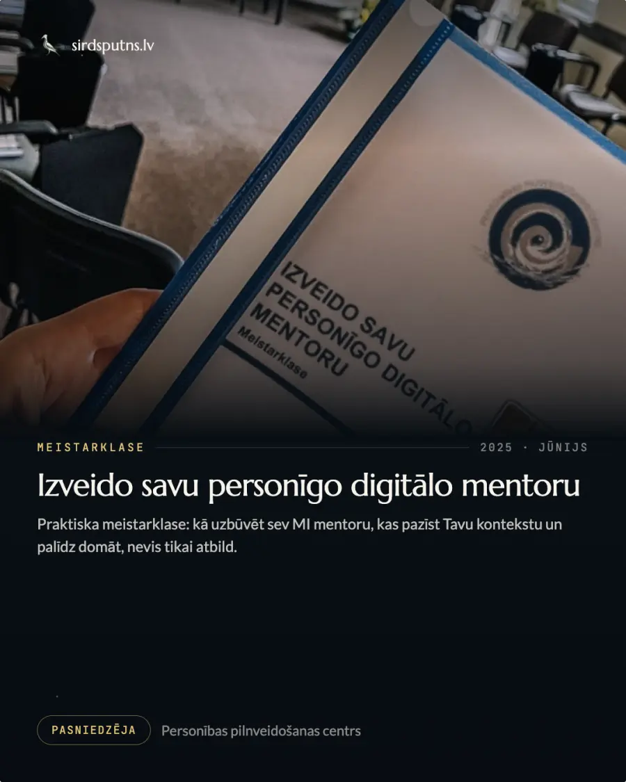 Meistarklase: Izveido savu personīgo digitālo mentoru.