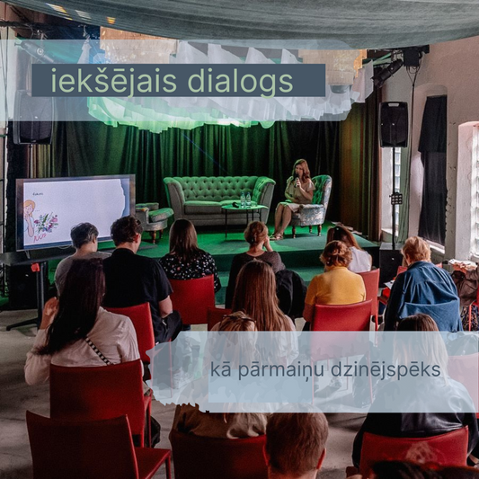 Iekšējais dialogs kā pārmaiņu dzinējspēks